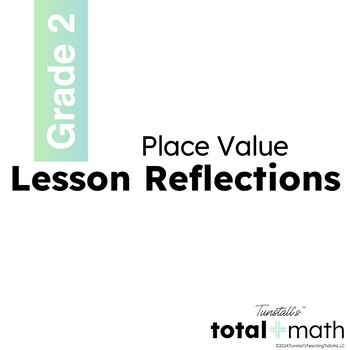 Preview of Total Math Unit 2 Place Value Lesson Reflections Second Grade