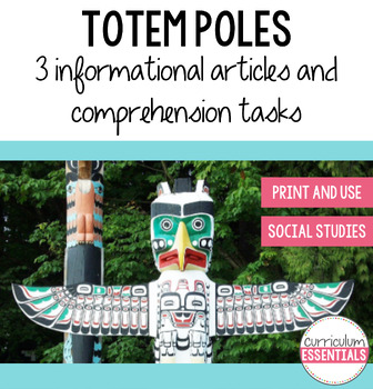 Preview of Totem Poles Informational Articles and Activity: Indigenous People of Canada
