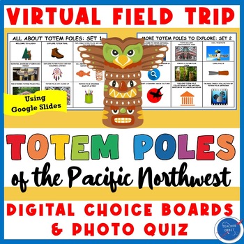 Preview of Totem Poles of Pacific Northwest Virtual Field Trip | Native American Heritage