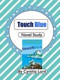 Touch Blue by Cynthia Lord Novel Study