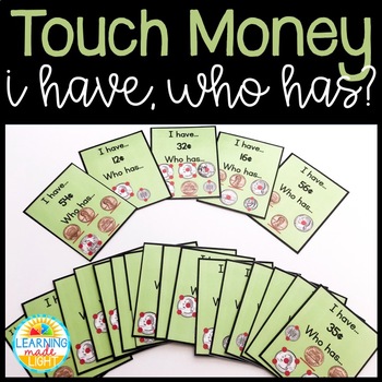 Preview of Touch + Count Money--- I Have, Who Has?