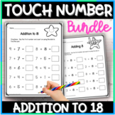 Touch Dot Addition to 18 Math Worksheets - BUNDLE