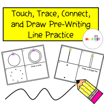Preview of Touch, Trace, Connect, Draw Pre-Writing Line Practice