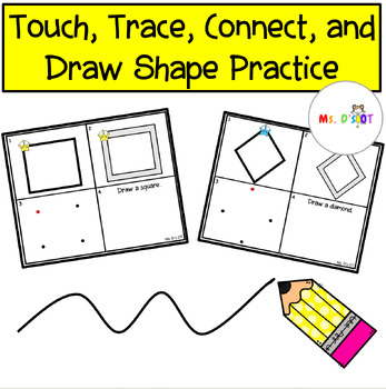 Preview of Touch Trace Connect Draw Shape Practice