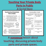 Social Story-Touching Private Body Parts in Public: Keepin