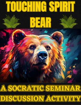 Preview of Touching Spirit Bear: A Socratic Seminar Discussion Activity
