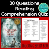 Touching Spirit Bear Comprehension Test or Quiz