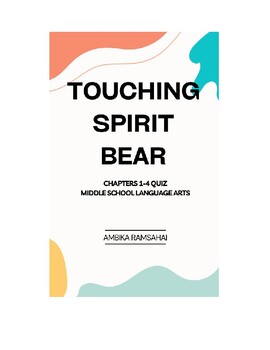 Preview of Touching Spirit Bear Quiz Chapters 1-4