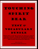 Touching Spirit Bear: Test Bundle and Vocabulary
