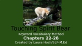 Touching Spirit Bear Vocab 22-28