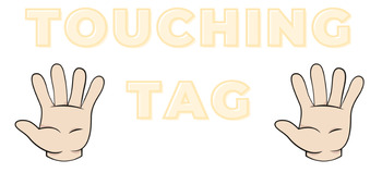 Preview of Touching Tag