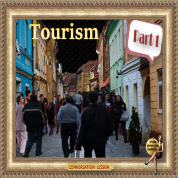 Preview of Tourism - ESL adult  conversation lesson in google slides format