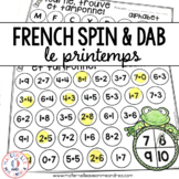 FRENCH Spring Math and Literacy Dab It Activities (le printemps)