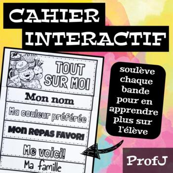 Preview of Tout sur moi - FLIP BOOK - Cahier interactif / Français FRENCH - Écriture
