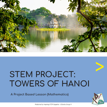 Preview of STEM Project: Towers Of Hanoi | A Project-Based Lesson (PBL) [FREE]