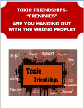 Preview of Toxic Friendships- Are you hanging out with the wrong people? CDC Standard 2