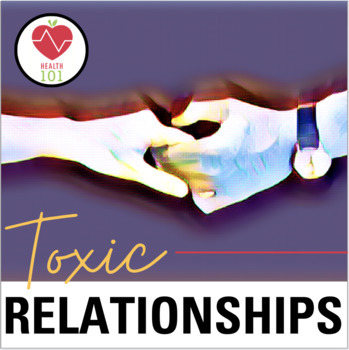 Preview of Unhealthy vs Healthy Relationships, Dating, Friendships | Abuse Prevention
