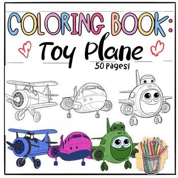 Preview of Toy Plane Coloring Pages for Kids with 50 pages| Cute plane coloring pages