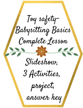 Preview of Toy Safety- Babysitting Basics Series