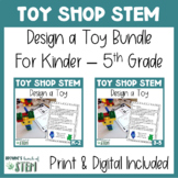 Toy Shop STEM: Engineering Design Process K-5 Bundle | {Di