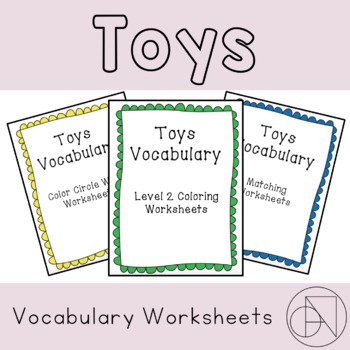 toys vocabulary worksheets bundle by teaching s fun tpt