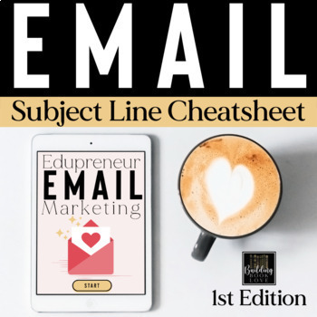 Preview of TpT Seller Email Marketing Cheat Sheet : 170+ Subject Line Ideas for Your List