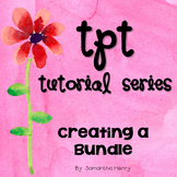 TpT Tutorial: Creating a Bundle