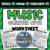 Trace It! Draw It! Perform It! Music Quarter Notes