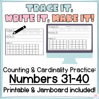 Preview of Trace It, Write It, Make It- Numbers 31-40 (CCSS.K.CC.A.3, CCSS.K.CC.B.4)