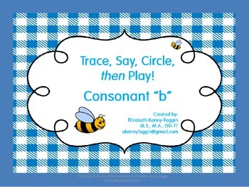 Preview of Trace, Say, Circle then Play - Consonant "b"