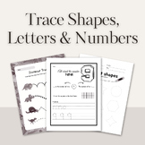 Trace Shapes, Letters and Numbers Workbook / Editable Canv
