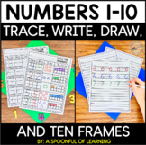 Numbers 1-10 Trace, Write, Draw, and Ten Frames