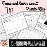 Trace about Puerto Rico Dual Language, ESL, Bilingual
