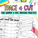 Trace and Cut Fine Motor and Pre-Writing Skills