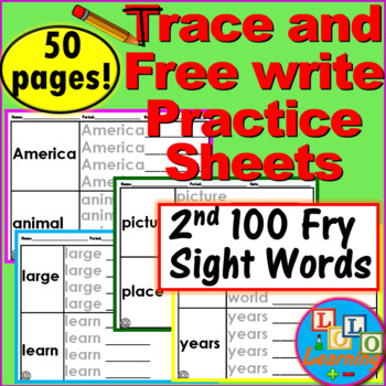 Preview of Trace and Free-Write Practice Sheets: 2nd 100 FRY SIGHT WORDS! (2nd-3rd Grades)