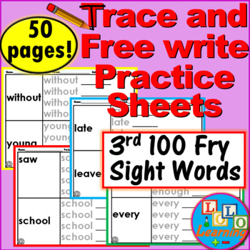 Preview of Trace and Free-Write Practice Sheets: 3rd 100 FRY SIGHT WORDS! (3rd-4th Grades)