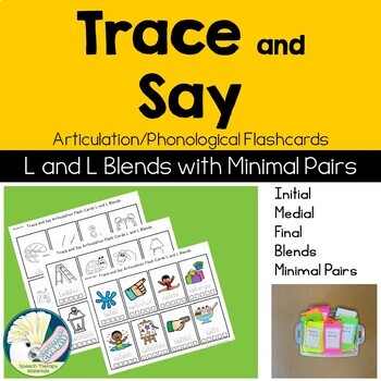 Preview of L and L Blends Trace and Say Articulation Phonological Flashcards Minimal Pairs