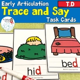 Trace and Say: Articulation T and D