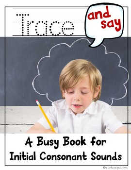 Preview of Trace and Say Busy Book: Initial Consonant Sounds
