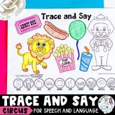 Trace and Say: Circus Worksheets for Speech Therapy