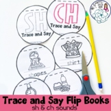 Trace and Say Flip Books: CH and SH sounds