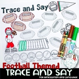 Trace and Say Worksheets: Football Themed Speech and Language