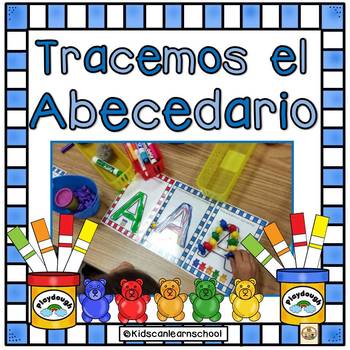 Tracemos el abecedario by Kidscanlearnschool | TPT