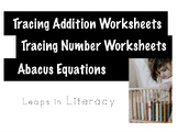 Tracing Numbers & Addition Equations + Abacus References!