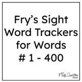 Trackers for Fry's Sight Words 1 - 400! Teacher & Student 