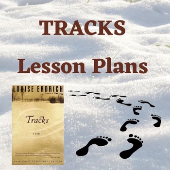 Preview of Tracks by Louise Erdrich Lesson Plans & Activities