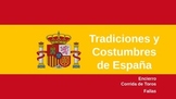 Spain:  Tradiciones y Costumbres de España