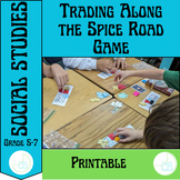 Trading Along the Spice Road (Silk Road) Game--5th Grade S