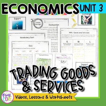 Preview of Economics Unit 3: Trading Goods and Services Social Studies Lessons