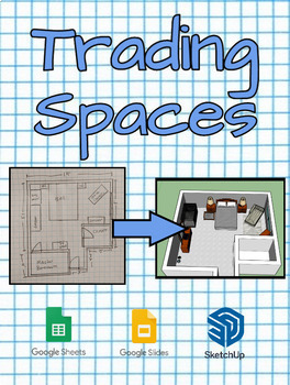 Preview of Trading Spaces - Google Sheets, Google Slides, and Sketch Up